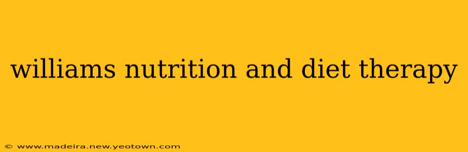 williams nutrition and diet therapy