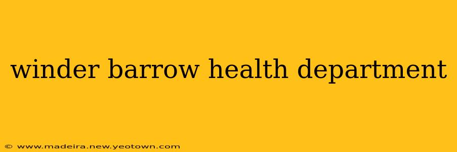 winder barrow health department