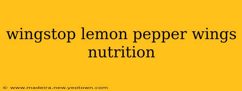 wingstop lemon pepper wings nutrition