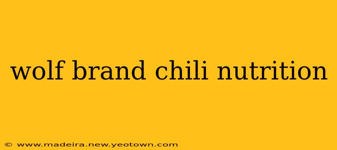 wolf brand chili nutrition