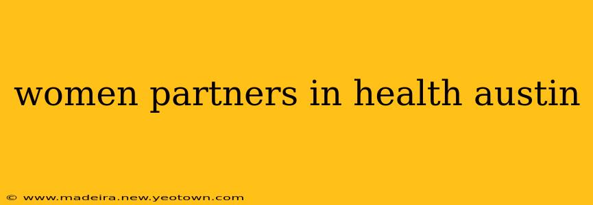 women partners in health austin