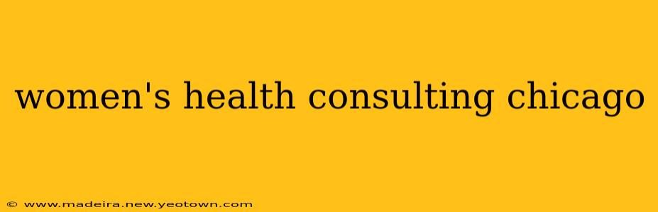 women's health consulting chicago