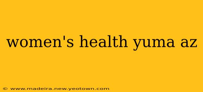 women's health yuma az