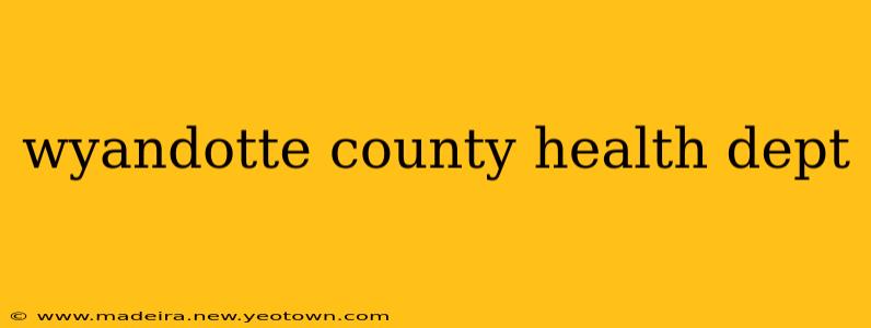 wyandotte county health dept