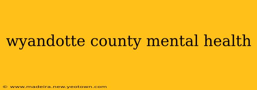 wyandotte county mental health