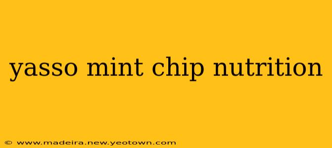 yasso mint chip nutrition