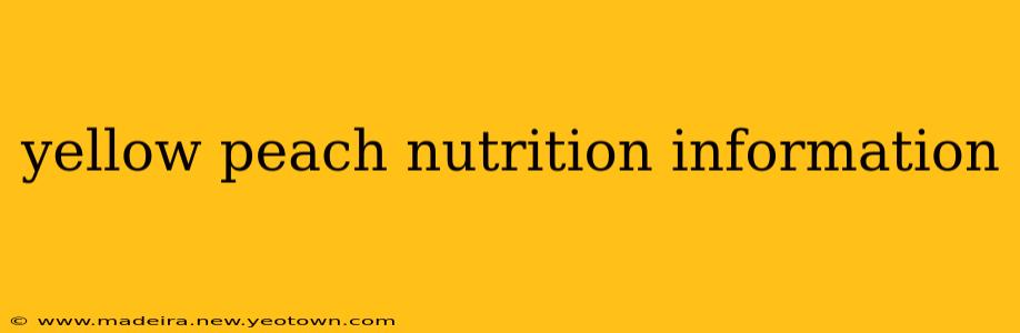 yellow peach nutrition information