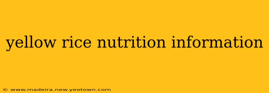 yellow rice nutrition information