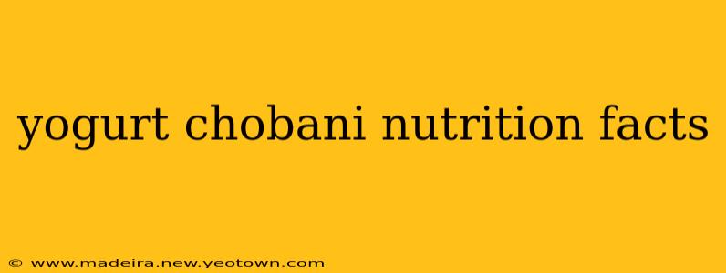 yogurt chobani nutrition facts