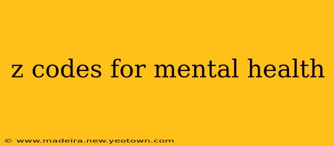 z codes for mental health