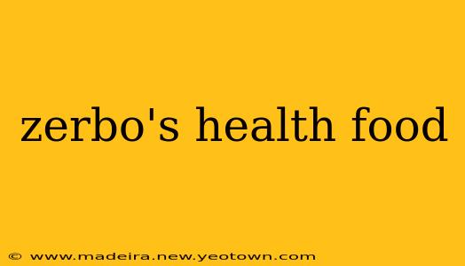 zerbo's health food