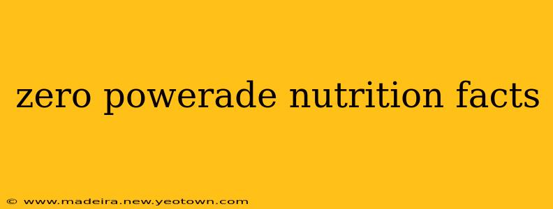 zero powerade nutrition facts