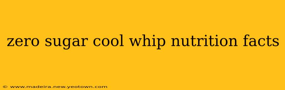 zero sugar cool whip nutrition facts