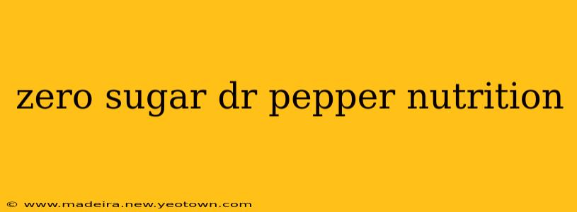 zero sugar dr pepper nutrition