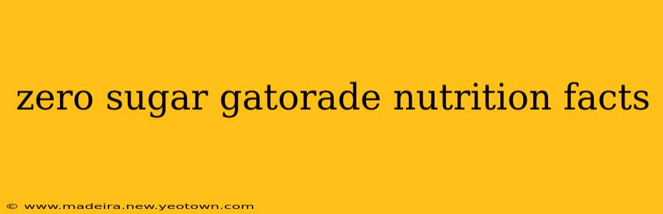 zero sugar gatorade nutrition facts