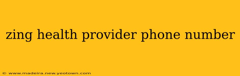 zing health provider phone number