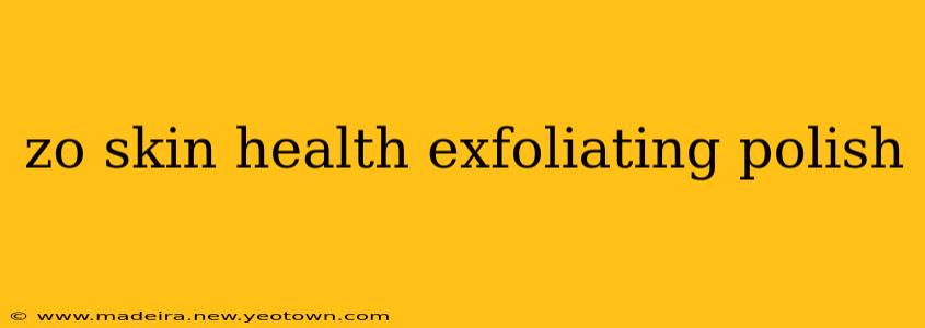 zo skin health exfoliating polish