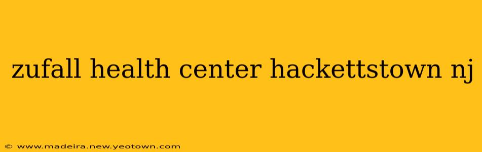 zufall health center hackettstown nj
