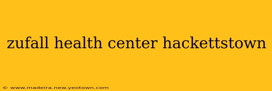 zufall health center hackettstown