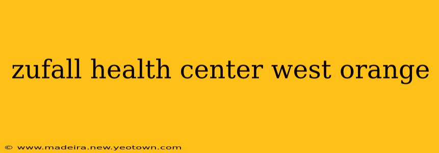 zufall health center west orange
